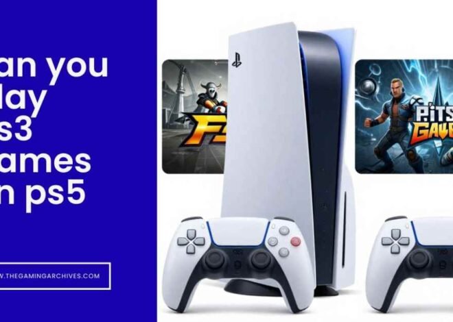 Can You Play PS3 Games on PS5 Compatibility and Streaming
