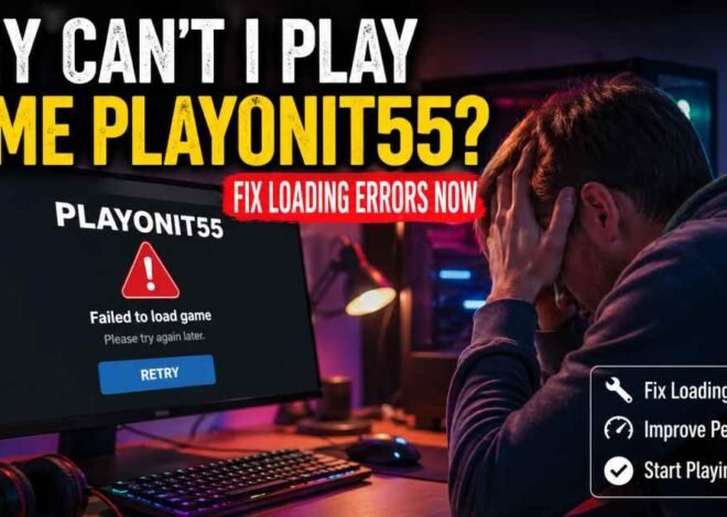 Why Can’t I Play Game Playonit55? Fix Loading Errors Now
