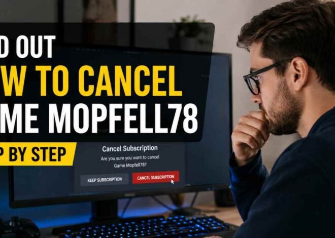 Find Out How To Cancel Game Mopfell78 Step By Step