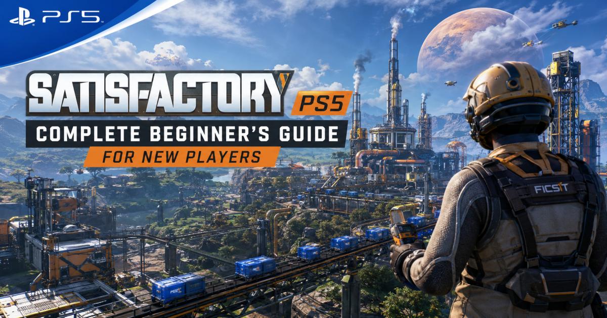 Satisfactory PS5: Complete Beginner's Guide for New Players 1 Satisfactory PS5: Complete Beginner’s Guide for New Players